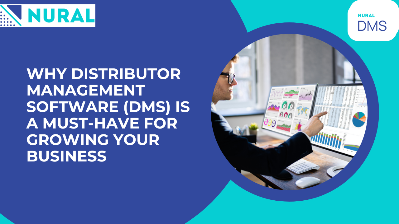 Why Distributor Management Software (DMS) is a Must-Have for Growing Your Business